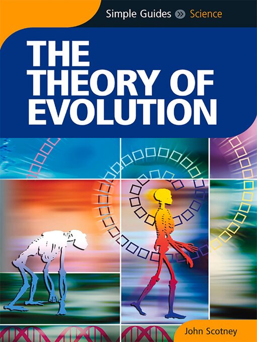 Title details for Theory of Evolution--Simple Guides by John Scotney - Available